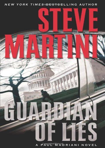 Guardian of Lies by Steve Martini