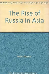 The Rise of Russia in Asia