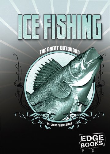 Ice Fishing: Revised Edition (Edge Books) by Laura Purdie Salas