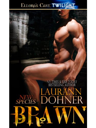 Brawn by Laurann Dohner