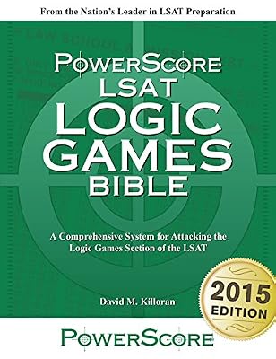 LSAT logic games bible : a comprehensive system for attacking the logic games section of the LSAT