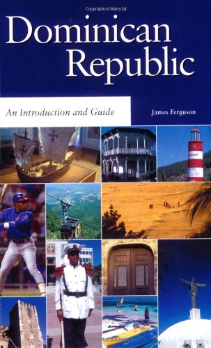 The Dominican Republic: An Introduction and Guide (Macmillan Caribbean Guides) by James Ferguson