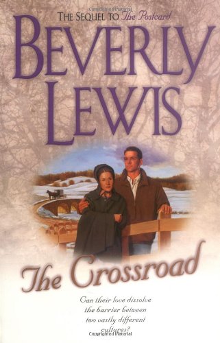 The Crossroad (Amish Country Crossroads #2) by Beverly Lewis