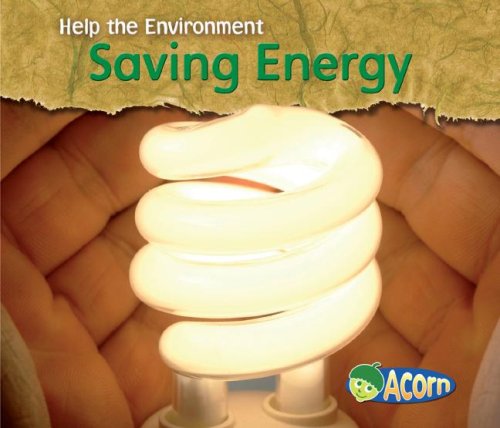 Saving Energy (Help the Environment) by Charlotte Guillain