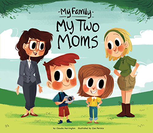 My Two Moms by Claudia Harrington