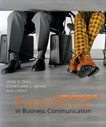 Excellence in Business Communication, Third Canadian Edition (3rd Edition) by John V. Thill