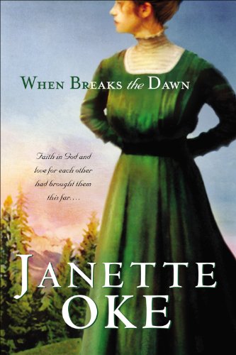 When Breaks the Dawn by Janette Oke