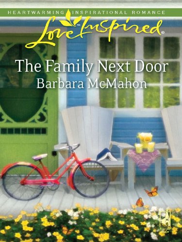 The Family Next Door (Love Inspired) by Barbara Mcmahon