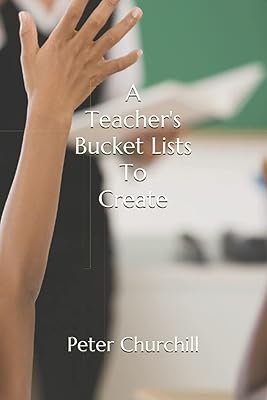 A Teacher's Bucket Lists To Create: For Teachers
