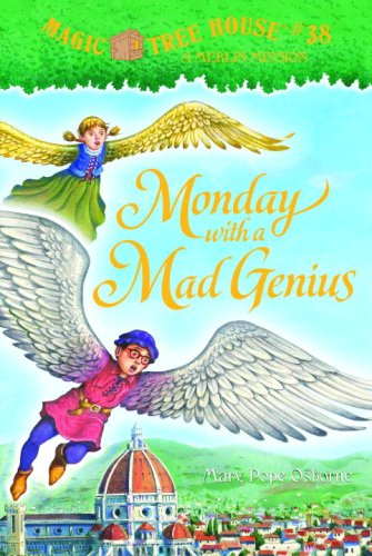 Magic Tree House #38: Monday with a Mad Genius by Mary Pope Osborne