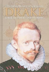 Drake &amp; the Elizabethan Explorers