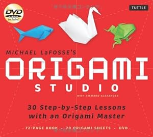 Origami Studio Kit: 30 Step-by-Step Lessons with an Origami Master