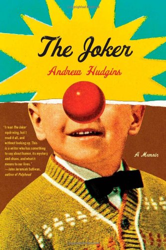 The Joker: A Memoir by Andrew Hudgins
