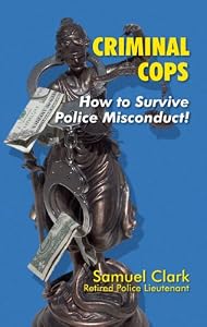 Criminal Cops by Samuel Clark