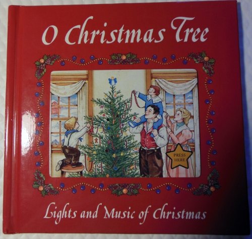 O Christmas Tree (Lights and Music of Christmas Series) by unknown