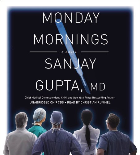 Monday Mornings: A Novel by Sanjay Gupta