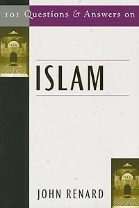 101 Questions & Answers on Islam by John Renard