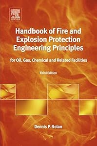 Handbook of Fire and Explosion Protection Engineering Principles: for Oil, Gas, Chemical and Related Facilities