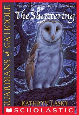 Guardians of Ga'Hoole #5: The Shattering