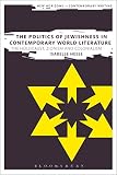 Isabelle Hesse, "The Politics of Jewishness in Contemporary World Literature: The Holocaust, Zionism and Colonialism" (Bloomsbury Academic, 2016)