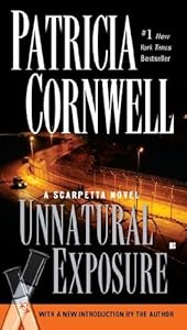 Unnatural Exposure (A Scarpetta Novel)