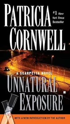 Unnatural Exposure (A Scarpetta Novel)