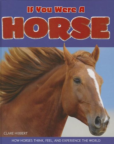If You Were a Horse by Clare Hibbert
