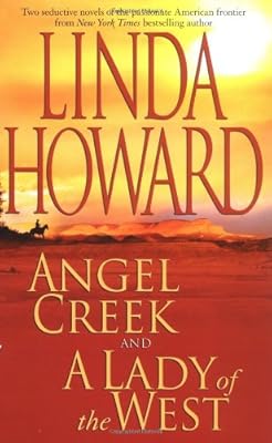 Angel Creek and A Lady of the West