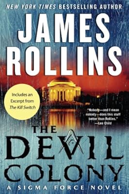 The Devil Colony: A Sigma Force Novel