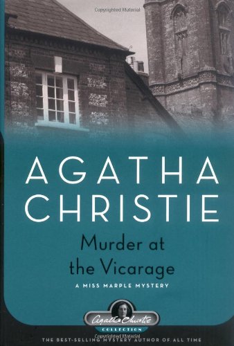 Murder at the Vicarage: A Miss Marple Mystery (Miss Marple Mysteries) by Agatha Christie