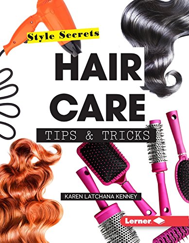 Hair Care Tips &amp; Tricks by Karen Latchana Kenney
