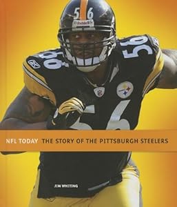 The Story of the Pittsburgh Steelers