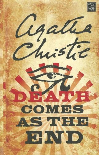 Death Comes as the End by Agatha Christie