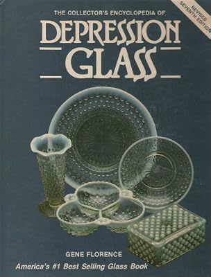 The collector's encyclopedia of depression glass