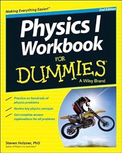 Physics I Workbook For Dummies by Steven Holzner