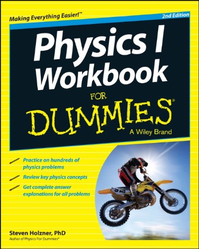 Physics I Workbook For Dummies by Steven Holzner