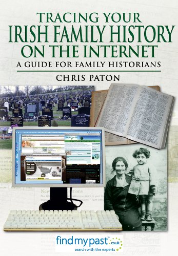 Tracing Your Irish History on the Internet by Chris Paton