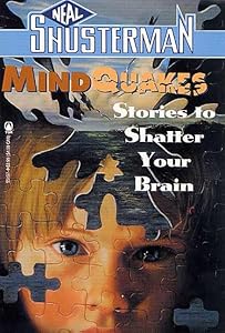 Mindquakes: Stories To Shatter Your Brain (Scary Stories)