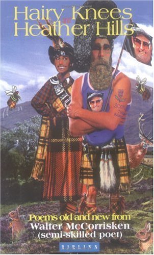 Hairy Knees and Heather Hills by Walter McCorrisken