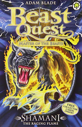 Master of the Beasts Series 10: Shamani the Raging Flame by Adam Blade