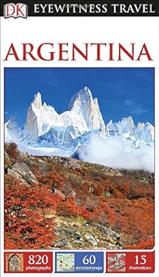 DK Eyewitness Travel Guide: Argentina