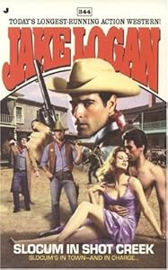 Slocum in Shot Creek (Slocum Series, No. 344)