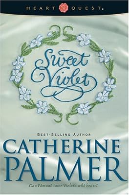 Sweet Violet: English Ivy Series #3 (HeartQuest)