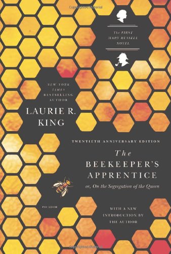The Beekeeper's Apprentice: or, On the Segregation of the Queen by Laurie R. King