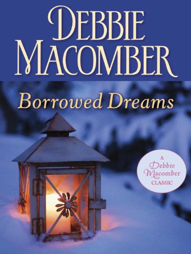 Borrowed Dreams by Debbie Macomber