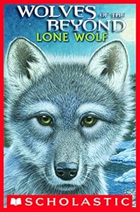 Wolves of the Beyond #1: Lone Wolf
