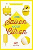 Une saison goût citron tome 1 par Joanna Philbin