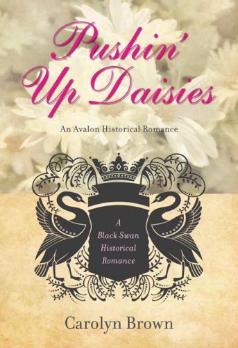 Pushin' Up Daisies by Carolyn Brown