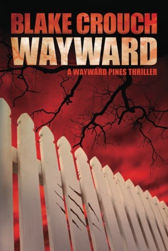 Wayward by Blake Crouch