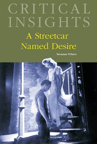 A Streetcar Named Desire (Critical Insights) by Tennessee Williams
